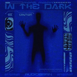 Manjit Makhni – In The Dark