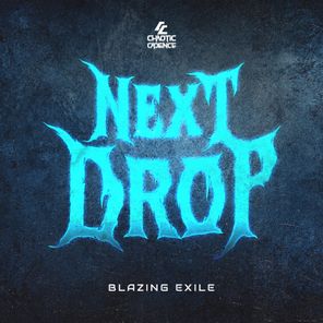 Blazing Exile – Next Drop