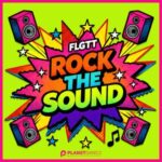 FLGTT – Rock The Sound