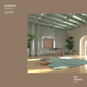 Audiofive, Bar Melodia - Tune In 1 Audiofive, Bar Melodia – Tune In