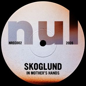 Skoglund – In Mother’s Hands