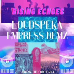 LouDSpekA, Empress Demz – Rising Echoes