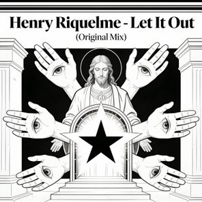 Henry Riquelme – Let It Out
