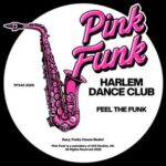 Harlem Dance Club – Feel The Funk