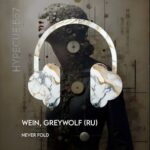 Wein, Greywolf (RU) – Never Fold