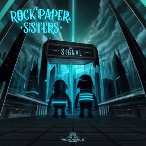 Rock Paper Sisters – Signal, Pt. II
