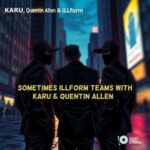 Karu, Veronica Red – Sometimes iLLform Teams With KARU & Quentin Allen