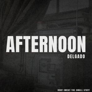 Delgado – Afternoon