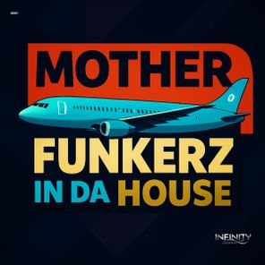 Mother Funkerz – In Da House