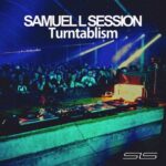 Samuel L Session – Turntablism