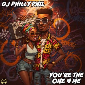 Dj Philly Phil – You’re The One 4 Me