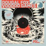 The Wash, Dougal Fox – Voodoo Games (The Wash Remix)