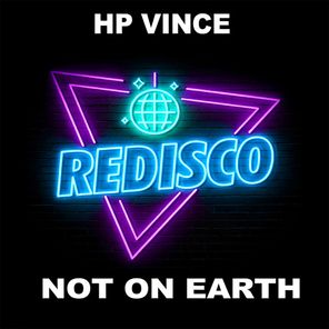 HP Vince – Not on Earth