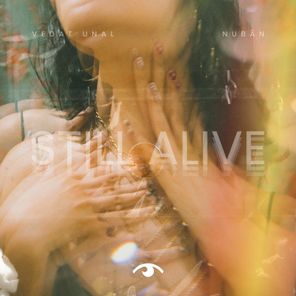 Vedat Unal, NUBĀN – Still Alive