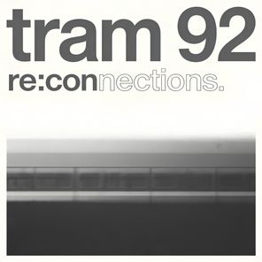 tram 92 – re:connections