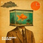 Kyle Wong – Enigma