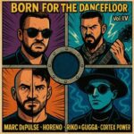 Marc DePulse, Alain Fanegas – Born for the Dance Floor Vol. IV