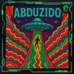Sterzi, musicbymava – Abduzido