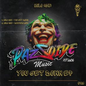 Milo (CH) – You Get Down