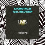 Khomotxo_M, Nelo Deep – Iceberg