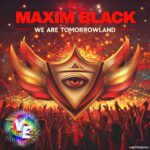 MAXIM BLACK – We Are Tomorrowland