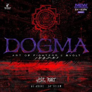Art of Fighters, RVOLT – Dogma
