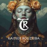 Tibetania, Kaisser Bouzriba – Tina