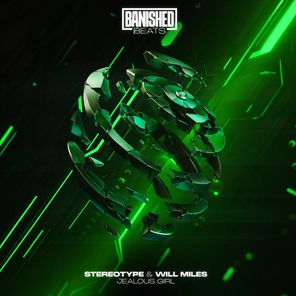 Will Miles, Stereotype – Jealous Girl