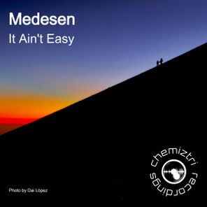 Medesen – It Ain’t Easy