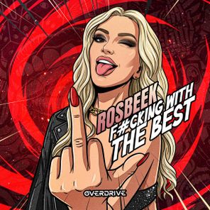 Rosbeek – Fucking With The Best