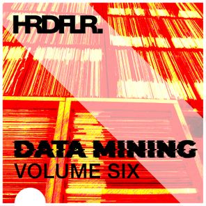 Hardfloor – Data Mining, Vol. 6