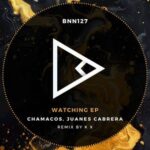 Juanes Cabrera, Chamacos – Watching