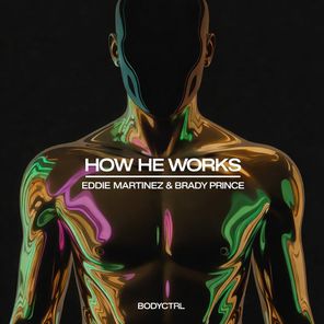 Eddie Martinez, Brady Prince – How He Works