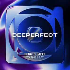 Sergio Saffe - To the Beat 1 Sergio Saffe – To the Beat