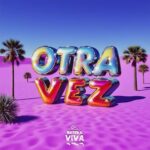 ALIIRA, Alina Magnisali – Otra Vez