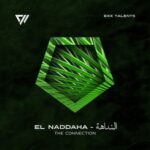 El Naddaha – النداهة – The Connection