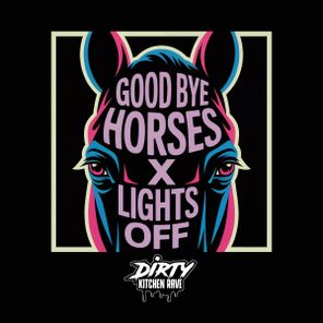 WeZ WhaTevR – Goodbye Horses / Lights Off