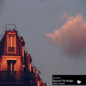 Dj Leoni, Zeleon – Beyond the Bridge (Zeleon Remix)