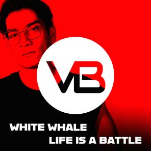 White Whale - Life Is A Battle 1 White Whale – Life Is A Battle