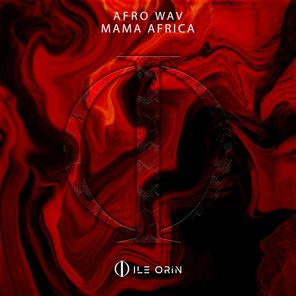 Afro Wav – Mama Africa