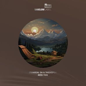 StumReal SA, TheDeepSA – Miss You