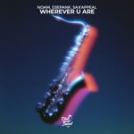 D3EPANK, NOAM – Wherever U Are