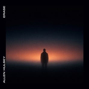 Allen Hulsey – Erase