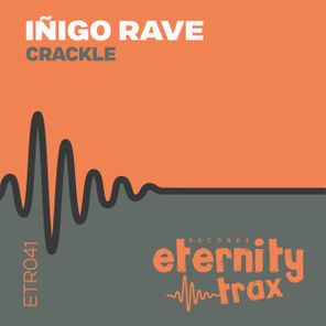 Iñigo Rave - Crackle 1 Iñigo Rave – Crackle