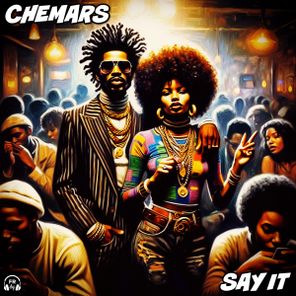 Chemars – Say It