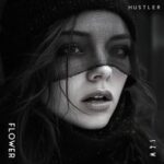 HUSTLER – Flower