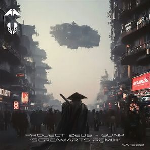 Screamarts, Project Zeus – Gunk (Screamarts Remix)