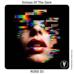 Ross DJ – Echoes of the Dark