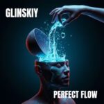 Glinskiy – Glinskiy Perfect Flow