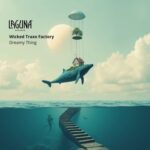 Wicked Traxx Factory – Dreamy Thing